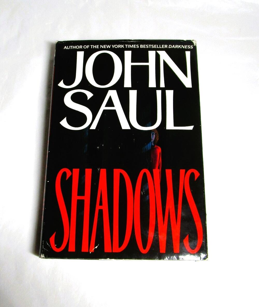 SHADOWS by John Saul 1992 Hardcover with Dust Jacket Horror Novel Supernatural